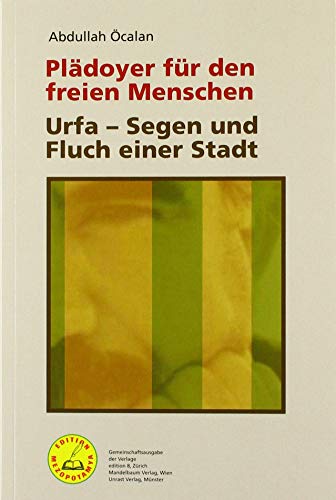 Beispielbild fr Pldoyer fr den freien Menschen | Urfa - Segen und Fluch einer Stadt zum Verkauf von Blackwell's