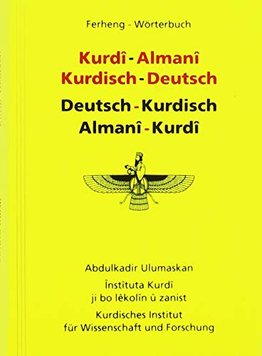 Ferheng - Worterbuch: Kurdisch - Deutsch | Deutsch - Kurdisch - Abdulkadir Ulumaskan,Kurdisches Institut fur Wissenschaft und Forschung