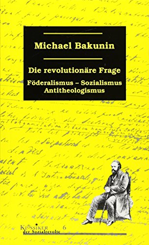 9783897719033: Die revolutionre Frage: Fderalismus, Sozialismus, Antitheologismus: 6