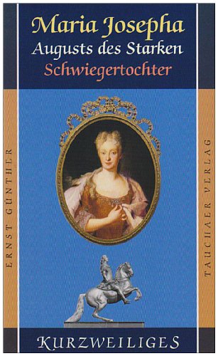 Maria Josepha - Günther, Ernst