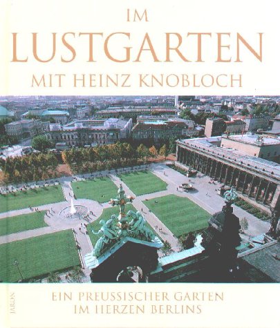 Beispielbild fr Im Lustgarten mit Heinz Knobloch zum Verkauf von PRIMOBUCH