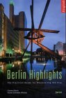 Berlin Highlights. Englische Ausgabe.: The practical Guide for Discovering the City.