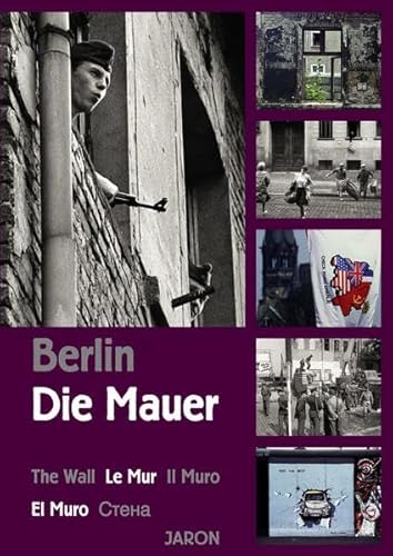 Imagen de archivo de Berlin - Die Mauer. a la venta por Books From California