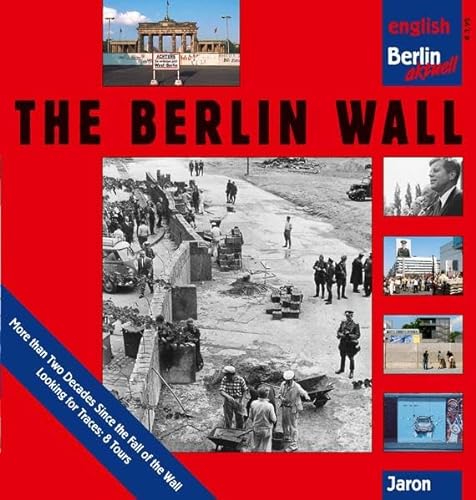 9783897732070: The Berlin Wall.