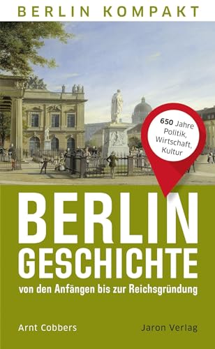 Stock image for Berlin-Geschichte von den Anfängen bis zur Reichsgründung -Language: german for sale by GreatBookPricesUK