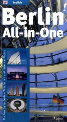 Stock image for Berlin All-in-One: The New Berlin Guide. With Current and Historical Photos for sale by WorldofBooks