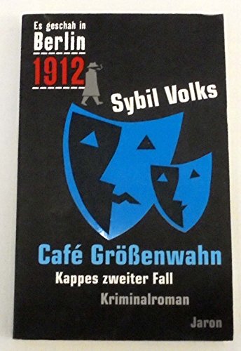 Beispielbild fr Cafe Grenwahn. Es geschah in Berlin .1912. Kappes zweiter Fall zum Verkauf von medimops