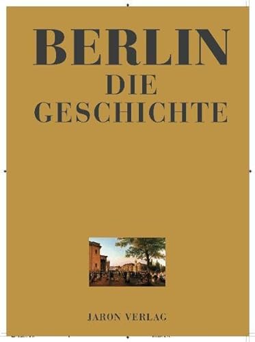 9783897735705: Berlin - Die Geschichte