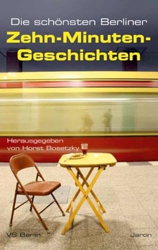 Stock image for Die schnsten Berliner Zehn-Minuten-Geschichten for sale by Ammareal