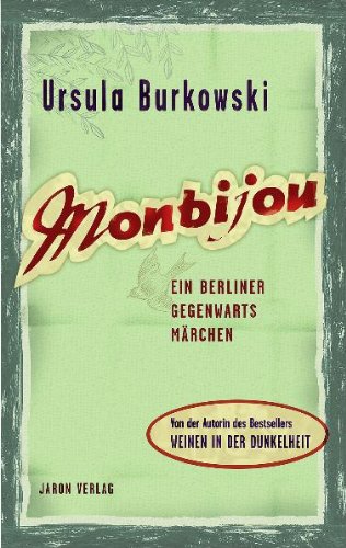 Beispielbild fr Monbijou: Ein Berliner Gegenwartsmrchen zum Verkauf von medimops
