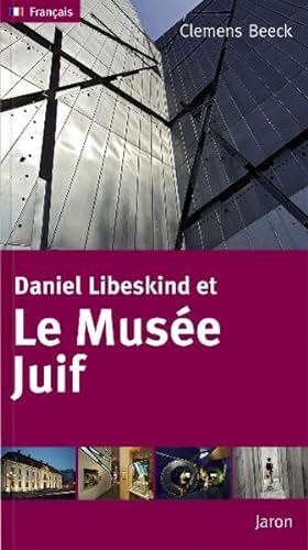 Beispielbild fr Daniel Libeskind et Le Musee Juif zum Verkauf von medimops