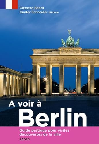 Beispielbild fr A voir  Berlin: Guide pratique pour visites dcouvertes de la ville zum Verkauf von Ammareal