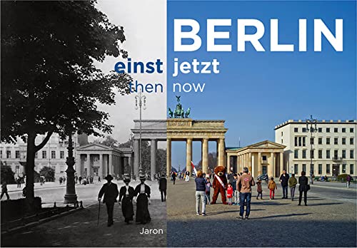 Imagen de archivo de Berlin einst und jetzt / then and now a la venta por WorldofBooks