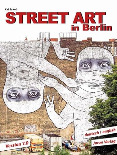Beispielbild fr Street Art in Berlin : Version 7.0 zum Verkauf von WorldofBooks