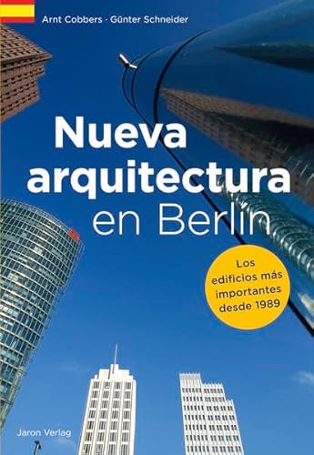 9783897737822: Nueva arquitectura en Berln: Los edificios ms importantes desde 1989