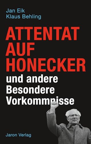 Beispielbild fr Attentat auf Honecker und andere Besondere Vorkommnisse zum Verkauf von medimops