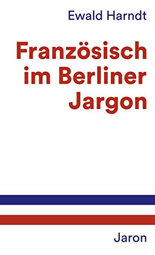 Beispielbild fr Franzsisch im Berliner Jargon zum Verkauf von medimops
