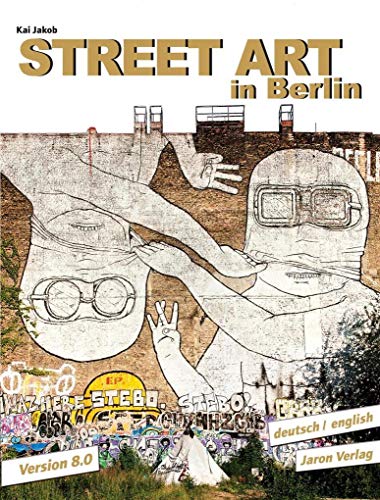 Beispielbild fr Street Art in Berlin: Version 8.0 zum Verkauf von HPB-Emerald