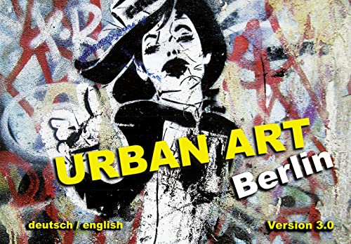 Beispielbild fr Urban Art Berlin: Version 3.0 zum Verkauf von The Maryland Book Bank