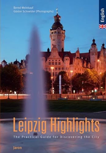 Stock image for Leipzig Highlights: The practical Guide for Discovering the City for sale by Wonder Book