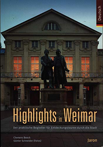 Stock image for Highlights in Weimar: Der praktische Begleiter fr Entdeckungstouren durch die Stadt for sale by medimops
