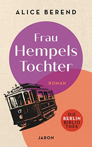 Imagen de archivo de Frau Hempels Tochter: Roman (Die Berlin-Bibliothek) a la venta por medimops