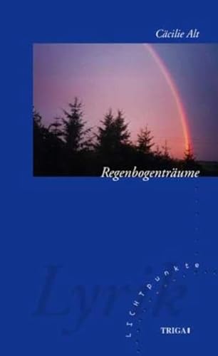 Beispielbild fr Regenbogentrume. Gedichte. zum Verkauf von Rhein-Hunsrck-Antiquariat Helmut Klein