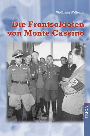 Beispielbild fr Die Frontsoldaten von Monte Cassino. zum Verkauf von WorldofBooks