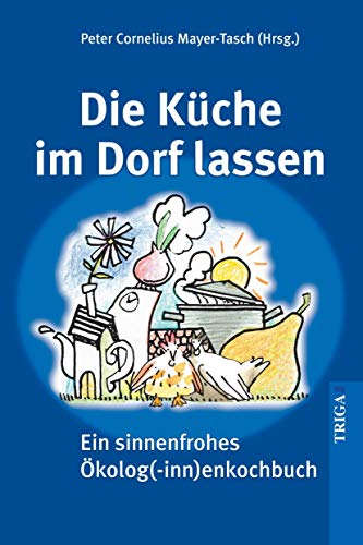 Stock image for Die Kche im Dorf lassen for sale by medimops