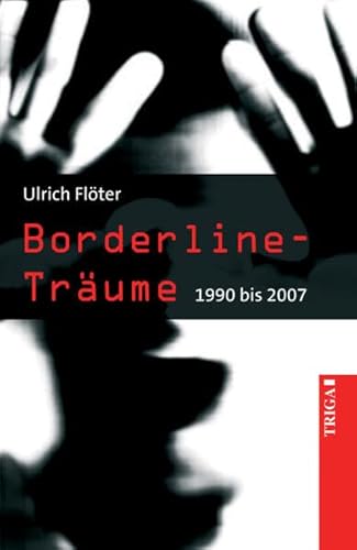 Beispielbild fr Borderline-Trume: 1990 bis 2007 zum Verkauf von medimops