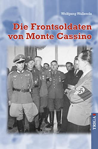 Beispielbild fr Die Frontsoldaten von Monte Cassino zum Verkauf von medimops