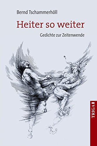 Heiter so weiter: Gedichte zur Zeitenwende - Tschammerhöll, Bernd