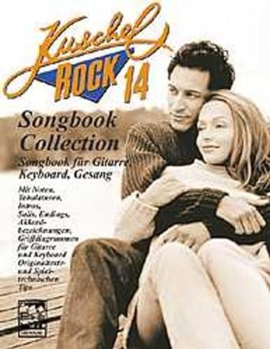 Beispielbild fr Kuschelrock Songbook Collection 14. Songbook fr Gitarre, Keyboard, Klavier und Gesang zum Verkauf von Versandantiquariat Jena