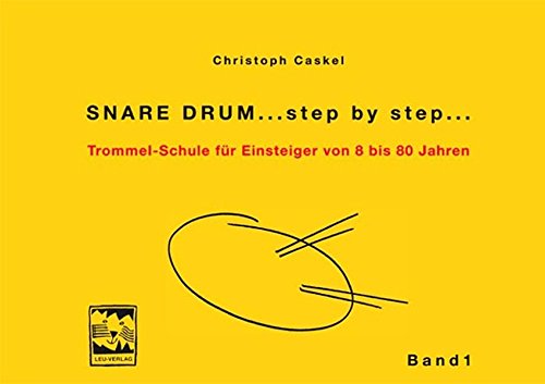 Stock image for Snare Drum. step by step. -Language: german for sale by GreatBookPrices