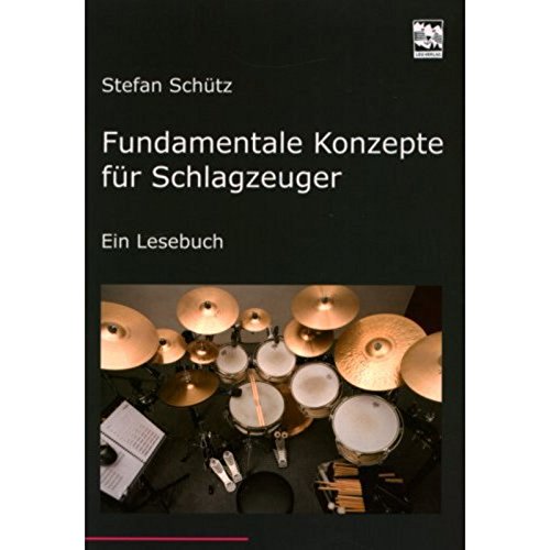 Stock image for Fundamentale Konzepte fr Schlagzeuger -Language: german for sale by GreatBookPrices