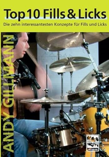 9783897751057: Top 10 Fills and Licks: Die zehn interessantesten Konzepte fr Fills und Licks