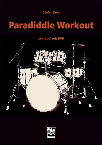 9783897751538: Paradiddle Workout: Schlagzeuglehrbuch mit DVD