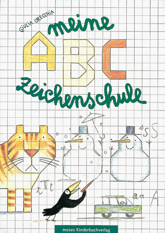 Imagen de archivo de Meine ABC- Zeichenschule. ( Ab 4 J.) a la venta por medimops