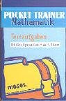 Stock image for Pocket Trainer Mathematik. Textaufgaben: Fit frs Gymnasium, ab 4. Klasse for sale by medimops