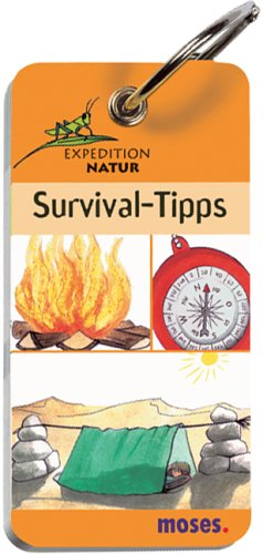 9783897772328: Expedition Natur. Survival-Tipps