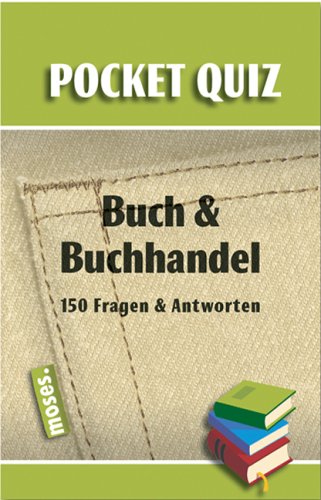 Beispielbild fr Buch und Buchhandel - Pocket Quiz. 150 Fragen und Antworten zum Verkauf von medimops