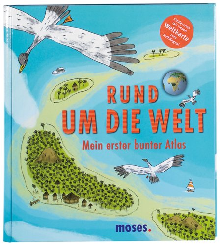 Stock image for Rund um die Welt: Mein erster bunter Atlas for sale by medimops