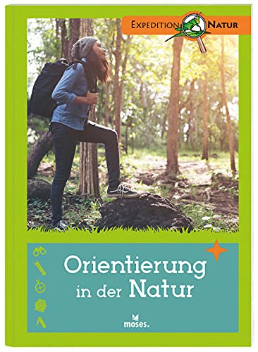 9783897773486: Orientierung in der Natur | Der Expedition Natur Klassiker