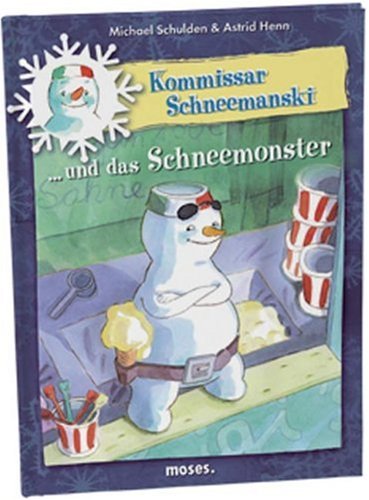 Beispielbild fr Kommissar Schneemanski und das Schneemonster zum Verkauf von medimops