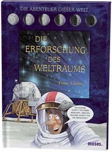 Die Erforschung des Weltraums (9783897774018) by Penny Clarke