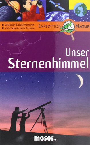 9783897774247: Unser Sternenhimmel. Nature Scout