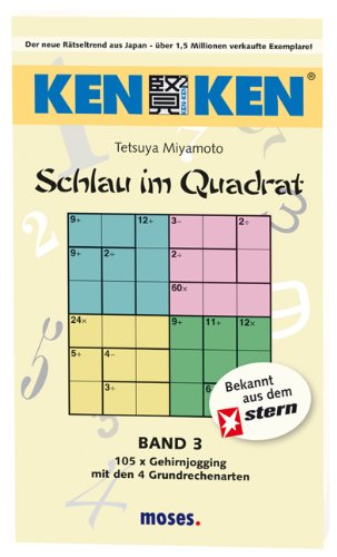 Beispielbild fr KenKen 03: Vier Grundrechenarten: 105 x Gehirnjogging mit den 4 Grundrechenarten zum Verkauf von medimops