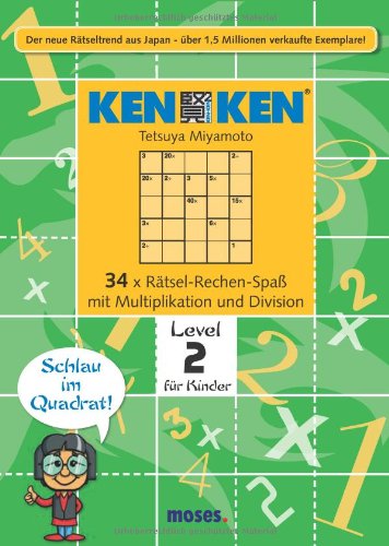 KenKen - Multiplikation und Division Level 2 fr Kinder (9783897774650) by Tetsuya Miyamoto