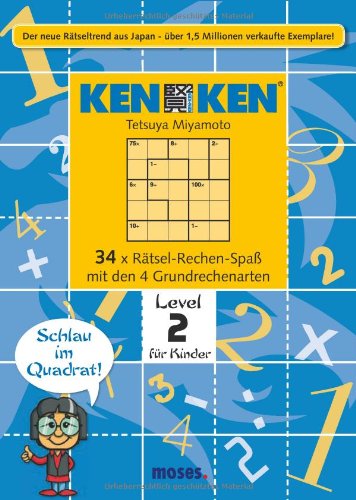 KenKen - 4 Grundrechenarten Level 2 fr Kinder (9783897774667) by Tetsuya Miyamoto