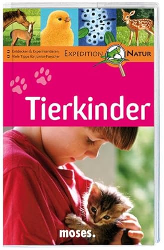 TIERKINDER. entdecken und experimentieren ; mit vielen Tipps für Junior-Forscher - Gorgas, Martina; Müller, Thomas; ;